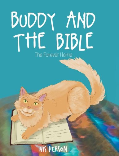 Buddy & The Bible: The Forever Home