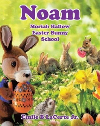 Noam Moriah Hallow: Easter Bunny School