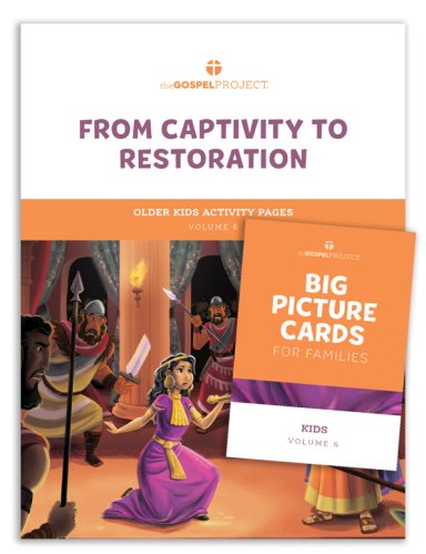 Gospel Project for Kids: Older Kids Activity Pack - Volume 6: From Captivity to Restoration