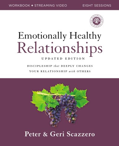 Emotionally Healthy Relationships Updated Edition Workbook plus Streaming Video