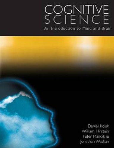 Cognitive Science: An Introduction to Mind and Brain