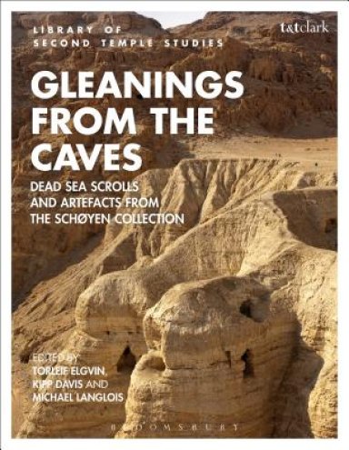 Gleanings from the Caves: Dead Sea Scrolls and Artefacts from the Sch