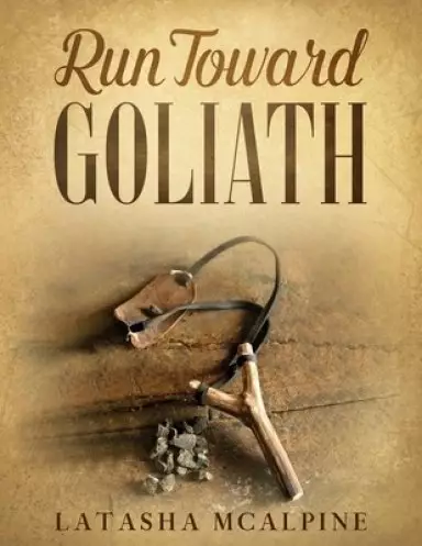 Run Toward Goliath 31 Day Devotional Journal