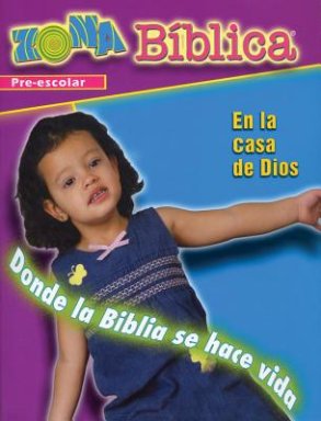 Zona Biblica En la Casa de Dios Preschool Leader's Guide