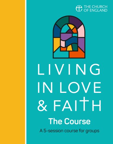 Living in Love and Faith: The Course