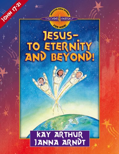 Jesus--to Eternity and Beyond! [eBook]