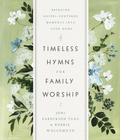 Timeless Hymns for Family Worship