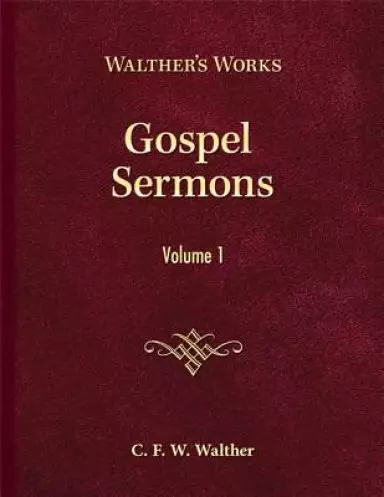 Gospel Sermons - Volume 1