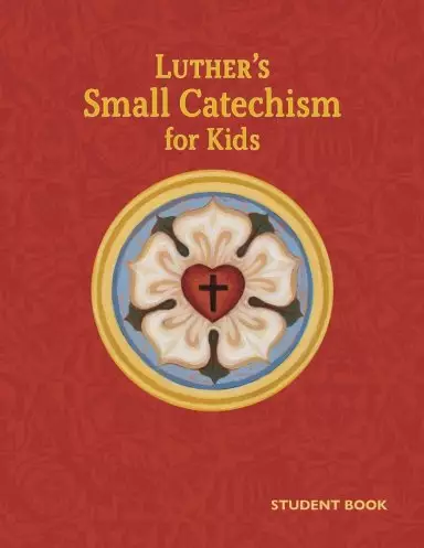 Luther's Small Catechism for Kids