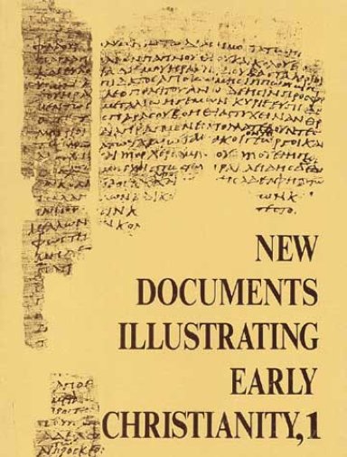 New Documents Illustrating Early Christianity Volume 1