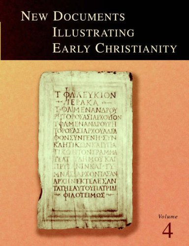 New Documents Illustrating Early Christianity, Volume 4