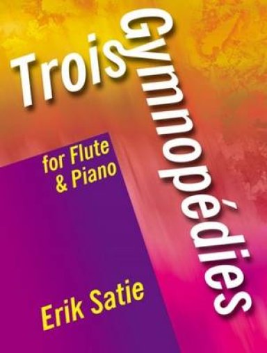 Trois Gymnopedies for Flute and Piano