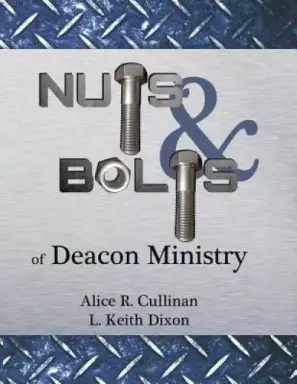 Nuts and Bolts of Deacon Ministry