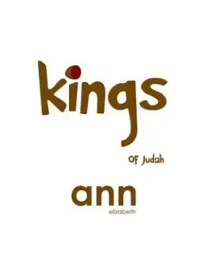 Kings Of Judah - Ann Elizabeth