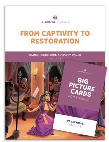 Gospel Project for Preschool: Older Preschool Activity Pack - Volume 6: From Captivity to Restoration