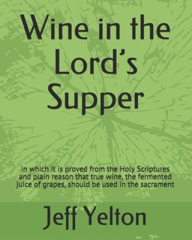 Wine in the Lord's Supper