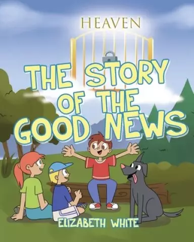 The Story of the Good News