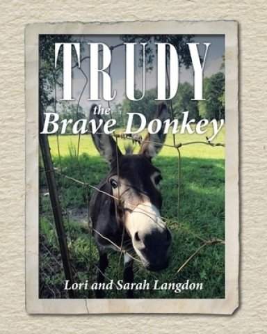 Trudy the Brave Donkey