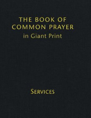 Book Of Common Prayer Giant Print, Cp800: Volume 1, Services