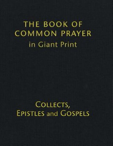 Book Of Common Prayer Giant Print, Cp800: Volume 2, Collects, Epistles And Gospels