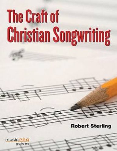 The Craft Of Christian Songwriting