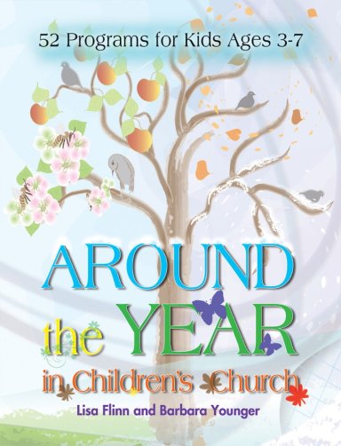 Around The Year In Children's Church