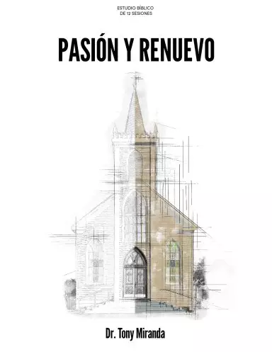 Pasión y renuevo - Estudio bíblico