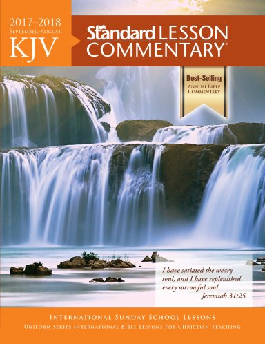 KJV Standard Lesson Commentary® 2017-2018