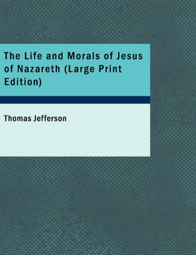 The Life and Morals of Jesus of Nazareth