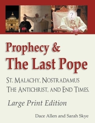 Prophecy & The Last Pope