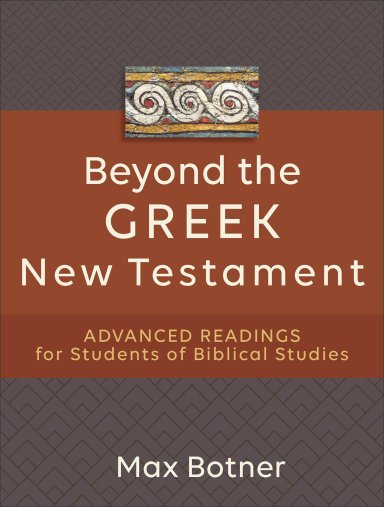 Beyond the Greek New Testament