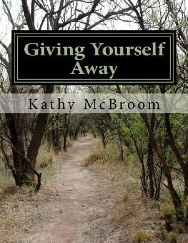 Giving Yourself Away