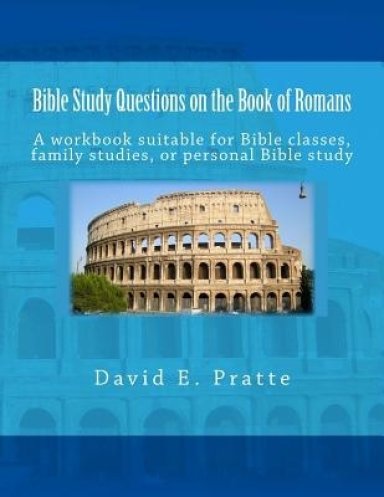 Bible Study Questions On The Book Of Romans