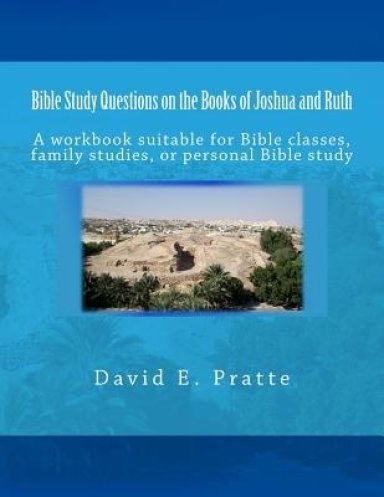 Bible Study Questions On The Books Of Joshua And Ruth