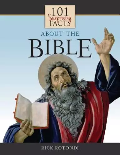 101 Surprising Facts about the Bible