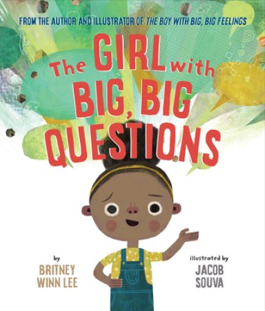 GIRL WITH BIG BIG QUESTIONS, THE