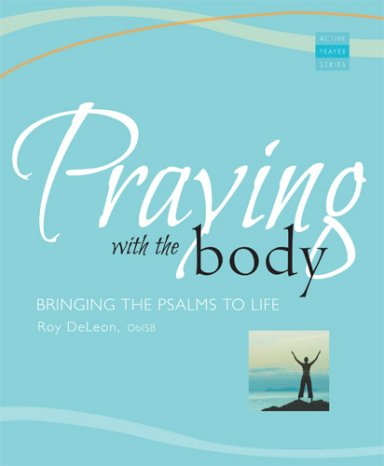 Praying with the Body