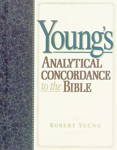 Young's Analytical Concordance to the Bible