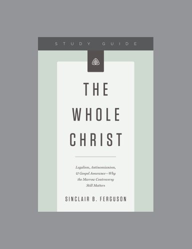 Whole Christ, Teaching Series Study Guide