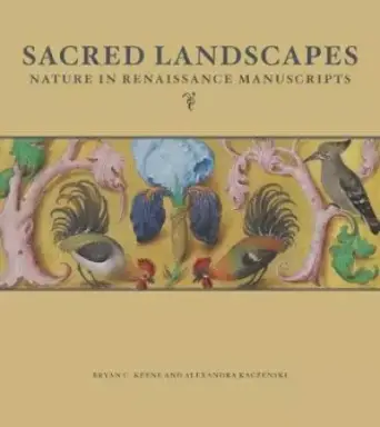 Sacred Landscapes - Nature in Renaissance Lanscapes