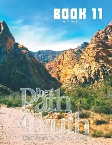 The Path of Truth, Volume 11: Christian Education for Adults and Young Adults.