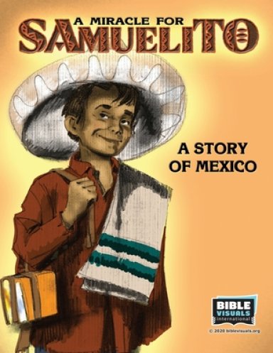 A Miracle for Samuelito: A Story of Mexico