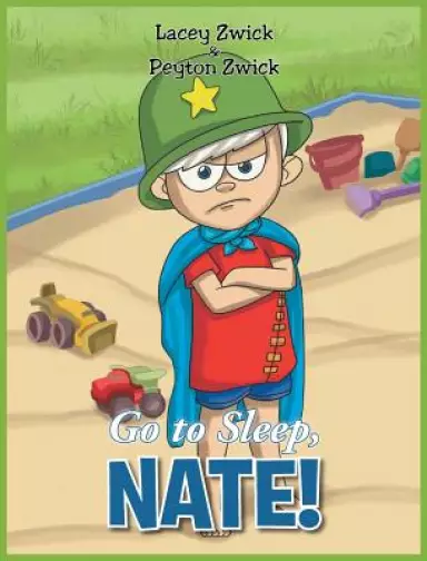 Go to Sleep Nate!