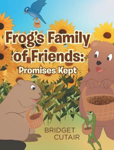 Frog's Family of Friends: Promises Kept