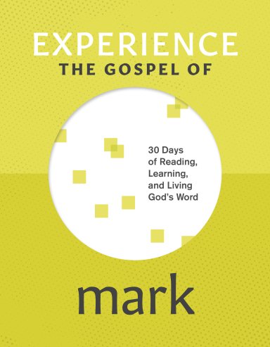 Experience the Gospel of Mark