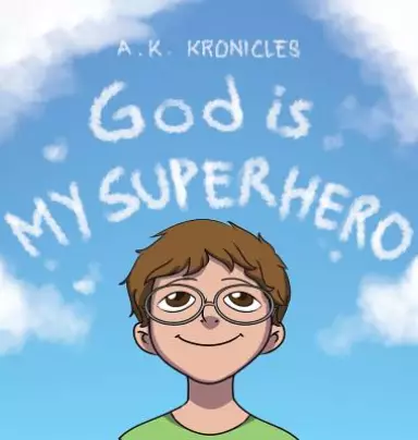 God Is My Superhero