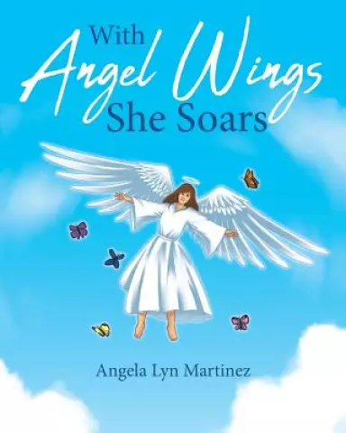 With Angel Wings She Soars