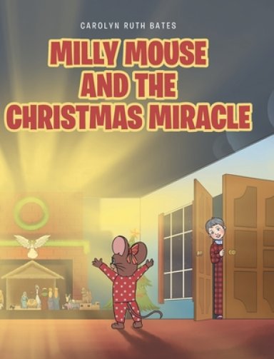 MILLY MOUSE AND THE CHRISTMAS MIRACLE