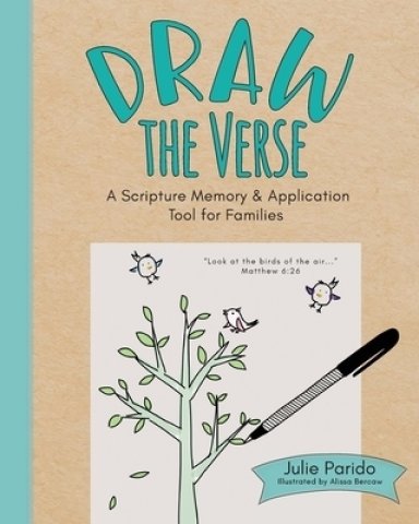 Draw the Verse: A Scripture Memory and Application Tool for Families