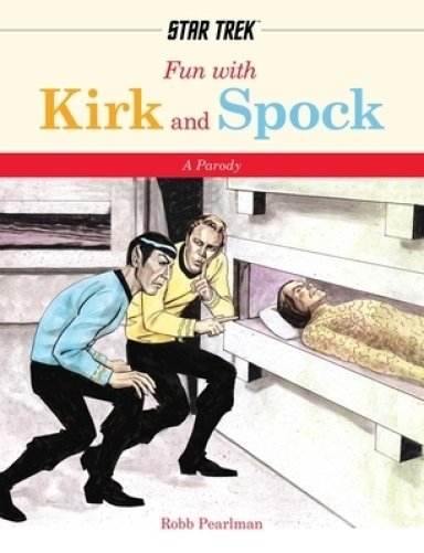 Fun With Kirk and Spock